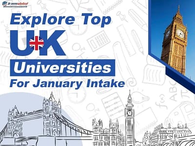 Explore Top UK Universities for January 2024 Intake