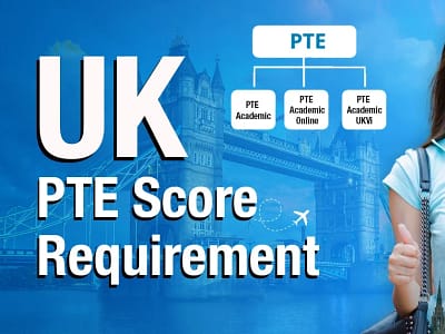 UK PTE Score Requirement for 2024 Intake