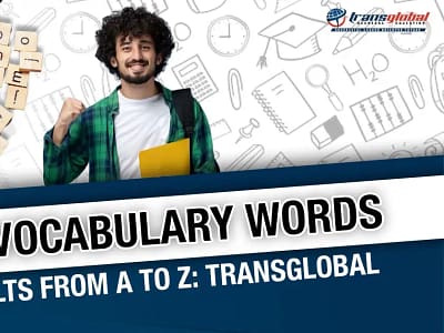 1000 Vocabulary Words for IELTS from A to Z: Transglobal