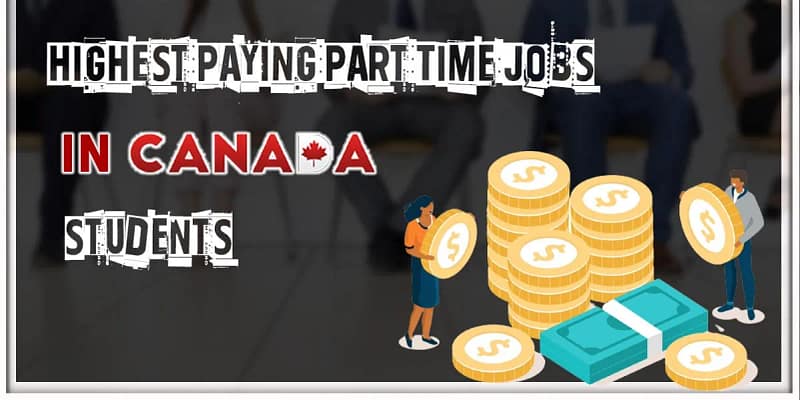 Featured Image for "Highest Paying Part Time Jobs in Canada for Students"