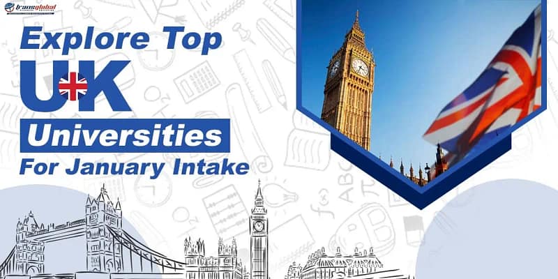 Explore Top UK Universities for January Intake